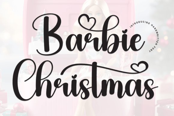 Barbie Christmas: The Handwritten Font for Festive Campaigns