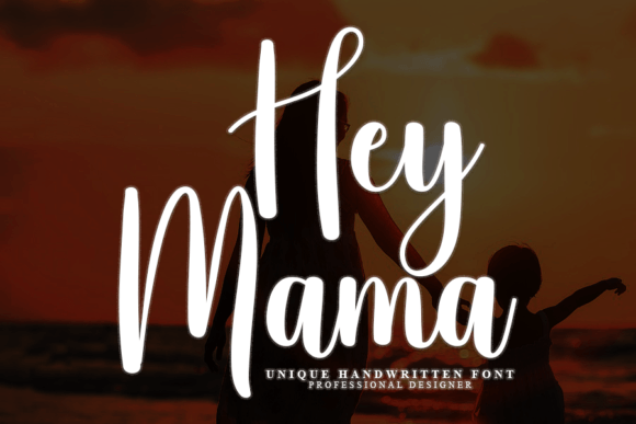 Hey Mama: A Handwritten Font for Authentic Branding